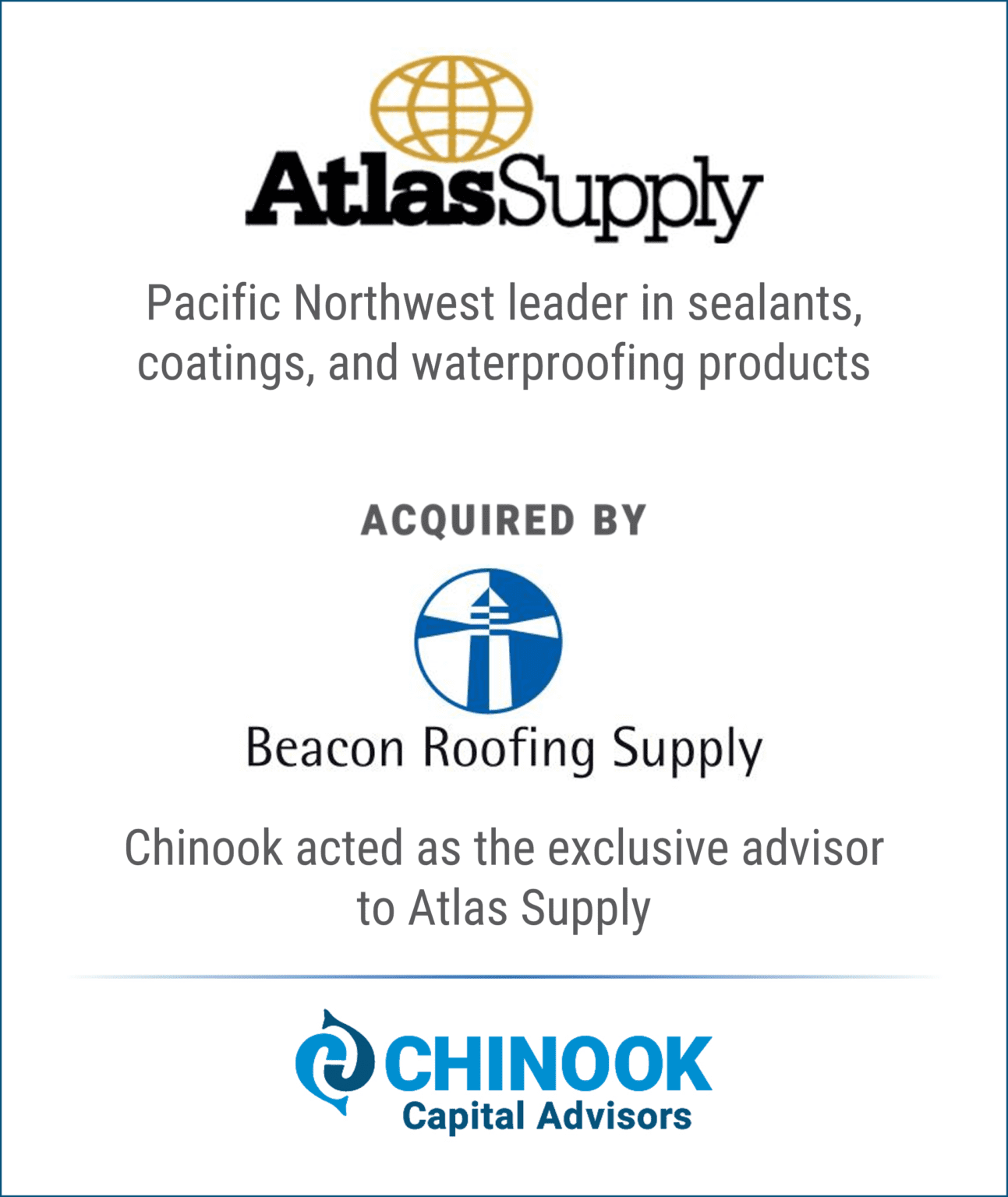 Beacon Roofing Acquisition of Atlas Supply Chinook Capital