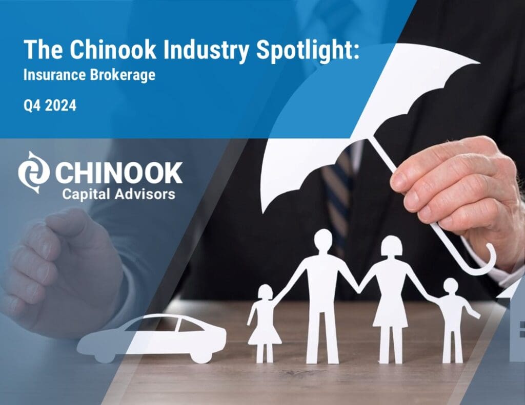 Insurance Brokerage Overview Q4 2024 | Chinook Capital Advisors