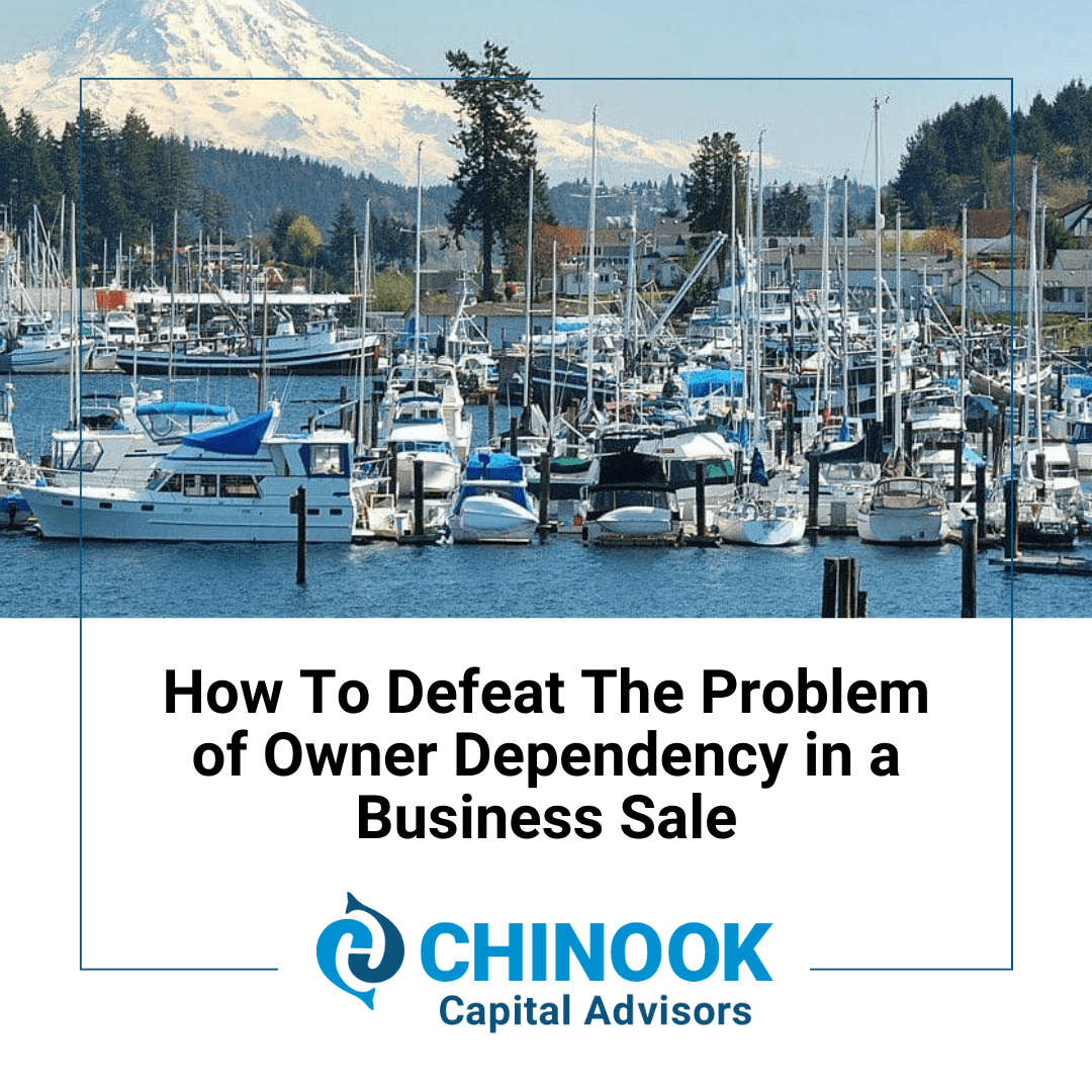 How To Defeat The Problem of Owner Dependency in a Business Sale